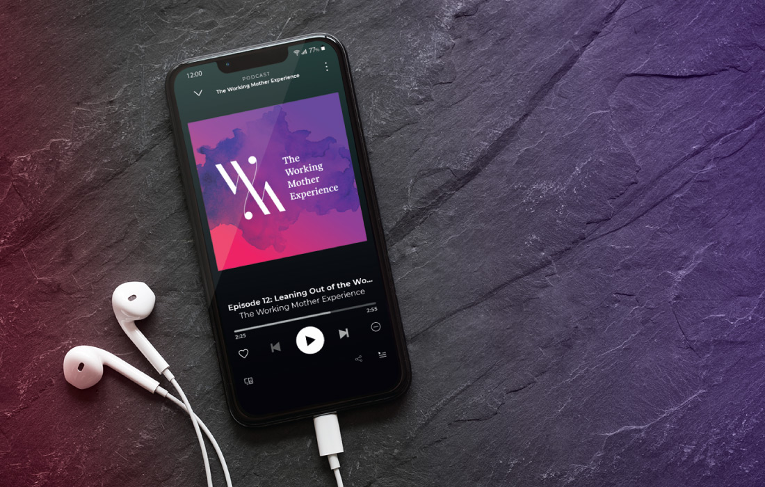 The Working Mother Experience - Podcast